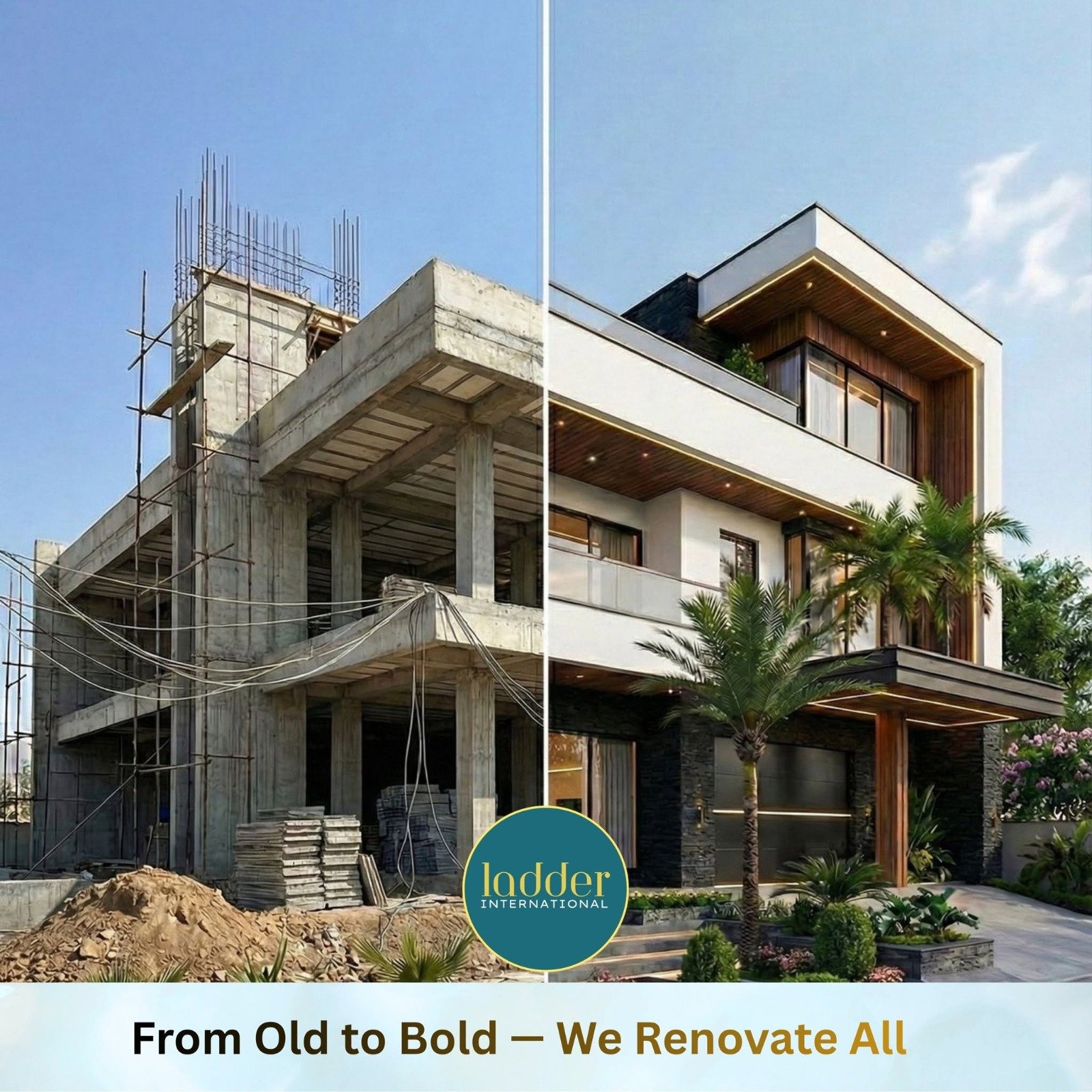 Why choose Ladder International renovation